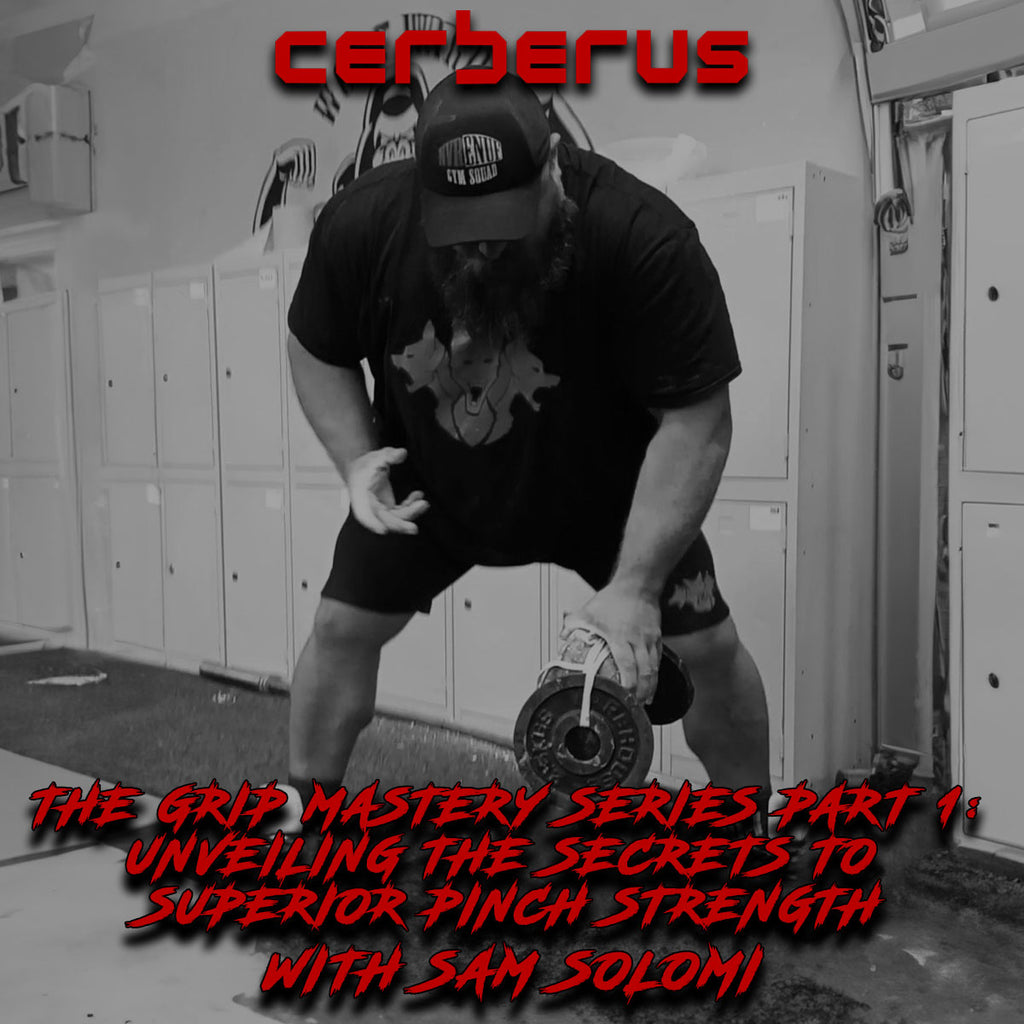 The Grip Mastery Series Part 1: Unveiling The Secrets To Superior Pinch Strength With Sam Solomi
